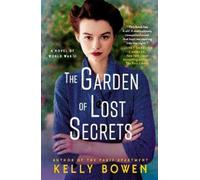 Kelly Bowen The Garden of Lost Secrets (Tascabile)