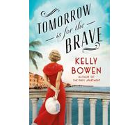 Kelly Bowen Tomorrow Is for the Brave (Tascabile)