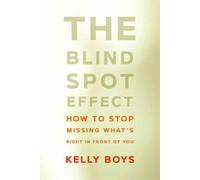 Kelly Boys The Blind Spot Effect (Tascabile)