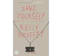 Kelly Braffet Save Yourself (Tascabile)