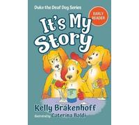 Kelly Brakenhoff It's My Story (Tascabile) Duke the Deaf Dog