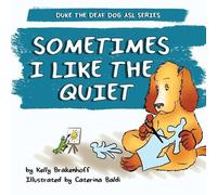 Kelly Brakenhoff Sometimes I Like the Quiet (Tascabile)