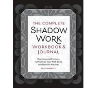 Kelly Bramblett The Complete Shadow Work Workbook & Journal (Tascabile)