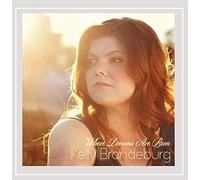 Kelly Brandeburg - Where Dreams Are Born