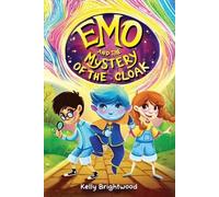Kelly Brightwood Special Art Storie Emo and the Mystery of the Cloa (Tascabile)