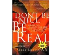 Kelly Bryson Don't Be Nice, Be Real (Tascabile)