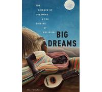 Kelly Bulkeley Big Dreams (Copertina rigida)