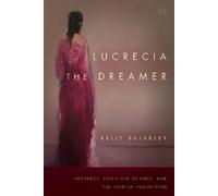 Kelly Bulkeley Lucrecia the Dreamer (Tascabile) Spiritual Phenomena