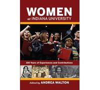 Kelly C. Sartorius Women at Indiana University (Tascabile) Well House Books