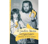 Kelly Carlin A Carlin Home Companion (Tascabile)