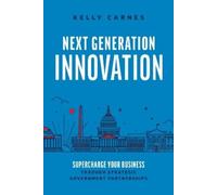 Kelly Carnes Next Generation Innovation (Tascabile)