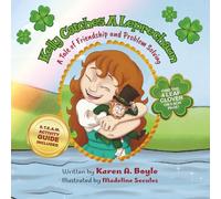 Kelly Catches A Leprechaun: A Tale of Friendship and Problem Solving