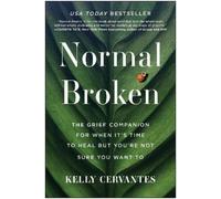 Kelly Cervantes Kelly Cervantes Normal Broken (Tascabile)