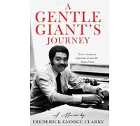 Kelly Clarke-Houston Frederick George Gentle Giant's Jou (Copertina rigida)
