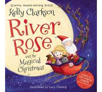 Kelly Clarkson River Rose and the Magical Christmas (Copertina rigida)