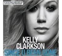 KELLY CLARKSON - Since U Been Gone