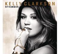 Kelly Clarkson - Stronger (Deluxe Version)