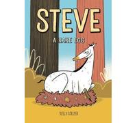 Kelly Collier Steve, a Rare Egg (Copertina rigida)