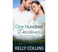 Kelly Collins One Hundred Decisions (Tascabile) Aspen Cove Romance