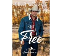 Kelly Collins Set Free (Tascabile) Second Chance