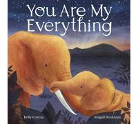 Abigail Hookham Kelly Conroy You Are My Everything (Copertina rigida)