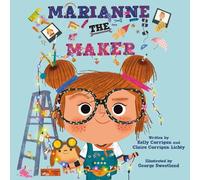 Kelly Corrigan Claire Corrigan Lichty Marianne the Maker (Copertina rigida)