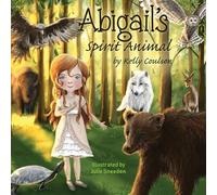 Kelly Coulson Abigail's Spirit Animal (Tascabile)