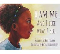 Kelly Curry I Am Me. And I Like What I See. (Tascabile)