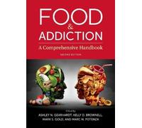 Kelly D. Brownell Ashley N. Gearhardt Mark S. Gold M Food & Addictio (Tascabile)