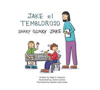 Kelly D Roberts Jake el Tembloroso (Shaky Quaky Jake) (Tascabile)