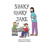 Kelly D Roberts Shaky Quaky Jake (Tascabile)