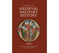 Kelly DeVries Journal of Medieval Military History: Volume XX (Copertina rigida)