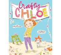 Kelly DiPucchio Crafty Chloe (Copertina rigida) Crafty Chloe