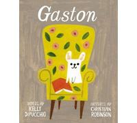 Kelly DiPucchio Gaston (Copertina rigida) Gaston and Friends