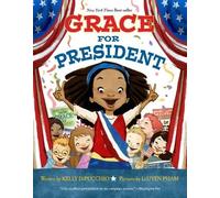 Kelly DiPucchio Grace for President (Copertina rigida)