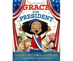 Kelly DiPucchio Grace for President (Copertina rigida)