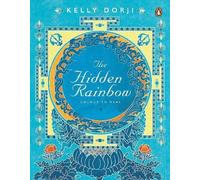Kelly Dorji The Hidden Rainbow (Tascabile)
