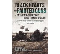 Kelly Eads Daniel S Morgan Black Hearts and Painted Guns (Copertina rigida)
