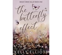 Kelly Elliott The Butterfly Effect (Tascabile)