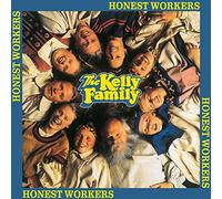 KELLY FAMILY - HONEST WORKERS