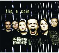 Kelly Family,the - Flip a Coin