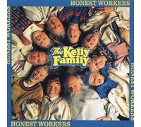 Kelly Family,the - Honest workers