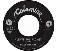 Kelly Finnigan - Leave You Alone / Thom's Heartbreak