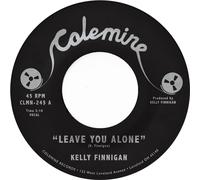 Kelly Finnigan Leave you alone/Thom's heartbreak (Vinyl LP) 7" Single
