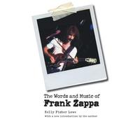 Kelly Fisher Lowe The Words and Music of Frank Zappa (Tascabile)