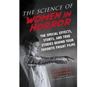 Kelly Florence Meg Hafdahl The Science of Women in Horror (Tascabile) Science of