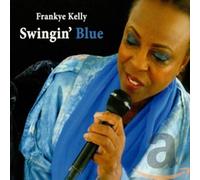 Kelly,Frankye - Swingin' Blue