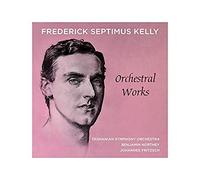 Kelly, Frederick Septimus - Orchestral Works Tasmanian Symphony Orchestra