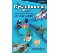 Kelly Freeman David S Goldstein Charles THE DYSAUTONOMIA PROJECT Sec (Tascabile)