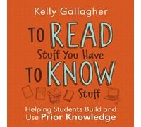 Kelly Gallagher To Read Stuff You Have to Know Stuff (Tascabile)